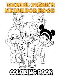 The spruce / wenjia tang take a break and have some fun with this collection of free, printable co. Daniel Tiger S Neighborhood Coloring Book Alexa Ivazewa 9781727586060