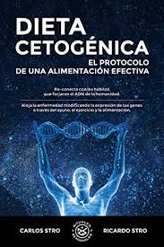 Paga hasta un 5% menos en libros universitarios y estudios superiores. Amazon Com Dieta Cetogenica El Protocolo De Una Alimentacion Efectiva Spanish Edition Ebook Stro Carlos Stro Ricardo Kindle Store