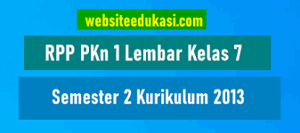 Berikut telah kami siapkan rpp daring kurikulum 2013 kelas 5 semester 1 lengkap yang dapat bapak/ibu guru sd download dengan mudah. Rpp Pkn 1 Lembar Kelas 7 Semester 2 K13 Revisi 2020 Websiteedukasi Com