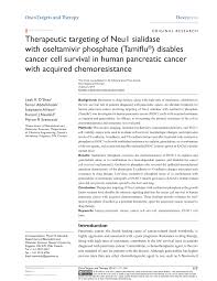 How to use tamiflu 30mg? Pdf Therapeutic Targeting Of Neu1 Sialidase With Oseltamivir Phosphate Tamiflu R Disables Cancer Cell Survival In Human Pancreatic Cancer With Acquired Chemoresistance