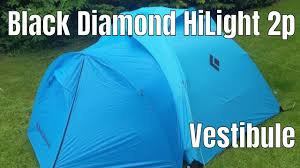 Mar 11, 2021 · popular models: Black Diamond Hilight 2p Tent Vestibule First Impressions Youtube