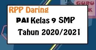 Materi pai kelas 9 semester 2. Unduh Rpp Daring Pai Bp Kelas 9 Smp Mts Musim Covid Guru Baik