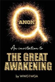 Qanon information is everywhere, but is it real or fake? Qanon An Invitation To The Great Awakening Wwg1wga 9781942790136 Amazon Com Books
