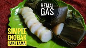 Cara Cepat Membuat Lontong Daun Hemat Gas Youtube