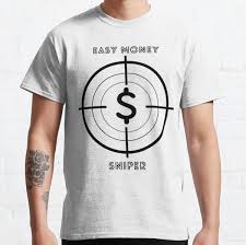 A documentary on why and how money heist sparked a wave of enthusiasm around the world for a lovable group of thieves and their professor. Easy Money Sniper T Shirts Redbubble