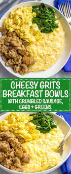 Cheesy Grits Breakfast Bowls With Sausage Scrambled Eggs And Spinach Recipe Breakfast Bowls Grits Breakfast Cheesy Grits