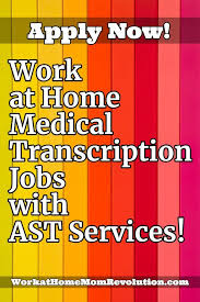 Work At Home Medical Transcription Jobs With Ast Services Medical Transcription Jobs Medical Transcription Medical Jobs