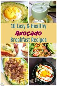 10 Easy Healthy Avocado Breakfast Recipes Avocado Recipes Breakfast Avocado Recipes Healthy Breakfast Avocado Breakfast Healthy