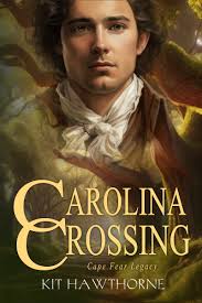 Carolina Crossing (Cape Fear Legacy Book 2) by Kit Hawthorne