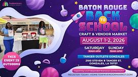 Baton Rouge Back To School Craft & Vendor Market