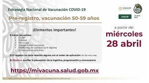 Las personas de 40 a 49 años serán vacunadas a partir de la primera semana de. La Vacunacion Contra Covid 19 De Adultos De 50 A 59 Anos En Mexico Comenzara En Mayo Pre Registro A Partir Del 28 De Abril