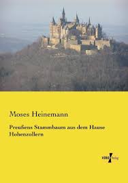Am 12/13.12.2020 wurde hochzeit mit foster vom mettinger land gefeiert. Preussens Stammbaum Aus Dem Hause Hohenzollern Von Moses Heinemann Fachbuch Bucher De