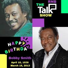 Happy Soul Legend Birthday Bobby Smith 💜🤲🏾🕊 April 10, 1936