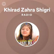 Khirad Zahra Shigri | Spotify