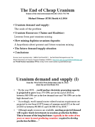 Uranium went down from $130 in 2007 to $20 today. Michael Dittmar The End Of Cheap Uranium Nuclear Power Uranium