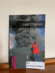 Last Chance by Phillip Burrows and Mark Foster (ELI, ESL  Introductory/Basic) 9780194234368