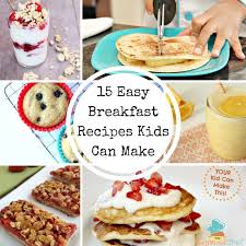 15 Easy Breakfast Recipes Kids Can Make Step Stool Chef Breakfast Recipes Easy Breakfast Recipes Kids Recipes Kids Can Make