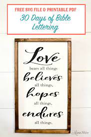The 71 topical bible studies listed below were created by christian writers bill and maureen williamson in pdf format for free download to your device and they are printable. Free Bible Verse Svg File Printable 2 Mamashire