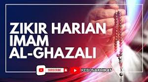 Imam ghazali mengatakan, ada 4 amalan yang perlu kita membiasakan diri melakukannya selepas setiapkali menunaikan solat subuh setiap hari yaitu: Zikir Harian Imam Al Ghazali Youtube