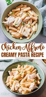 Easy Chicken Alfredo Chicken Alfredo Easy Tasty Pasta Yummy Pasta Recipes
