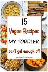 15 Kid Friendly Vegan Recipes My Toddler Can T Get Enough Of A List Of Healthy Kid Approved Vegan Rec Picky Eater Recipes Vegan Kids Recipes Picky Eaters Kids