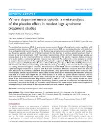 Nicolas benedetti, ewan rill — restless 07:27. Pdf Where Dopamine Meets Opioids A Meta Analysis Of The Placebo Effect In Restless Legs Syndrome Treatment Studies