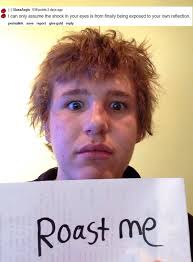 We did not find results for: 40 Brutal And Hilarious Roast Me Posts