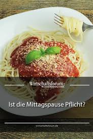 Ist Die Mittagspause Pflicht Mittagspause Tipps Pause