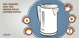 Top 5 Reasons Why You Should Use An Electric Kettle Vava Blog