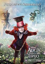 Alicia A Traves Del Espejo Disney Alice Through The Looking Glass Mad Hatter Disney
