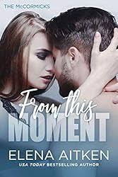 Amazon.com: Our Perfect Moment: An Opposites Attract Fling Small Town  Romance (The McCormicks Book 6) eBook : Aitken, Elena: Kindle Store
