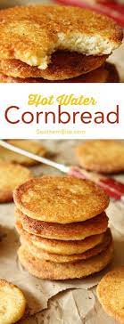 Combine cornmeal and next 3 ingredients in a bowl; Hot Water Cornbread Southern Bite