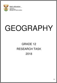 There are various ways of phrasing a hypothesis, but all the terms you use should have clear. Geography Grade 12 Research Task 2018