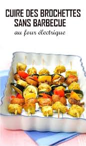 Cuisson Des Brochettes Sans Barbecue Brochette Au Four Brochette Recettes De Cuisine