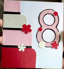 Birthday Ideas For 8 Year Old Daughter Birthday Card For An 8 Year Old Girl Girl Birthday Cards Birthday Cards Diy Girl Gifts