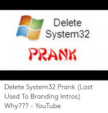 25 Best Memes About System32 Prank System32 Prank Memes