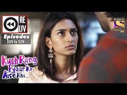 Weekly Reliv Kuch Rang Pyar Ke Aise Bhi 29th May To 2nd June 2017 Episode 325 To 329 Youtube It starred shaheer sheikh, erica fernandes and supriya pilgaonkar.