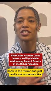 WNBA star Natasha Cloud ( @t__cloud9 ) wears a kuffiyeh while addressing  current events in the U.S. and Palestine, stating, ‘I’m trying to do my  part off the court.’, #tashacloud #wnba #basketball