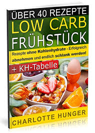 Jahrhundert wurde das abnehmen ohne kohlenhydrate von verschiedenen ernährungswissenschaftlern als erfolgreich propagiert. 9781502703613 Rezepte Ohne Kohlenhydrate Low Carb Fruehstueck Das Diaet Kochbuch Kohlenhydrate Tabelle Erfolgreich Abnehmen Und Endlich Schlank Werden Mit Kohlenhydratarmer Ernaehrung Deutsch Zvab Hunger Charlotte 1502703610