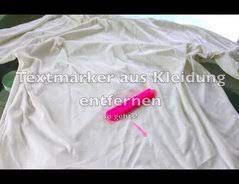 Video Textmarker Aus Kleidung Entfernen So Geht S