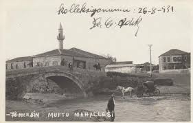 Mersin Tarih 26 Agustos 1931 Muftu Cami Ve Koprusu Goruntuler Ile Fotograf Camiler Tarih