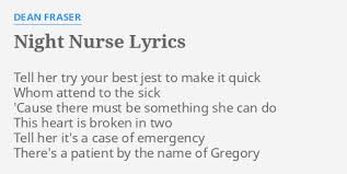 Conkarah — night nurse 03:10. Night Nurse Lyrics By Dean Fraser Tell Her Try Your