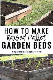 Building a raised garden bed on wheels. Diy Pallet Wood Raised Garden Beds
