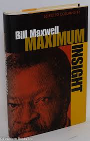 Maximum Insight: Selected Columns by Bill Maxwell