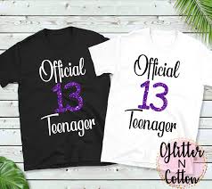 Birthday Outfits For 13 Year Olds Official Teenager Shirt 13 Year Old Custom Shirt Custom Printed Shirts 13 Year Old Girl Shirt Custom Printed Shirts Custom Shirts Shirts For Girls