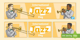 Jazz & blues mixadance fm jazz радио джаз the breeze costa del mar. International Jazz Day Banner Display Resources Twinkl