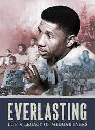 Everlasting: The Life and Legacy of Medgar Evers
