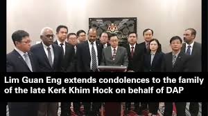Check spelling or type a new query. Lim Guan Eng Extends Condolences To The Family Of The Late Kerk Khim Hock On Behalf Of Dap Youtube