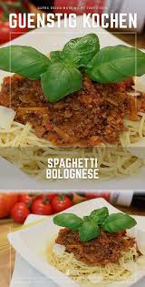 Spaghetti Bolognese Ragu Alla Bolognese Pasta Asciutta Rezepte Gunstig Kochen Kochen Fur Anfanger