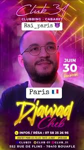 Rdv le 30 juin a paris a club 31 #soiree #dj #rai #chebdjawed #cheb_djawed  #music #boitedenuit #manini #dz #manini #fypシ #tiktok #cheb #djrafik